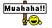 :muahaha: